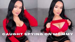 Mia Jocelyn - Caught Spying On Mommy